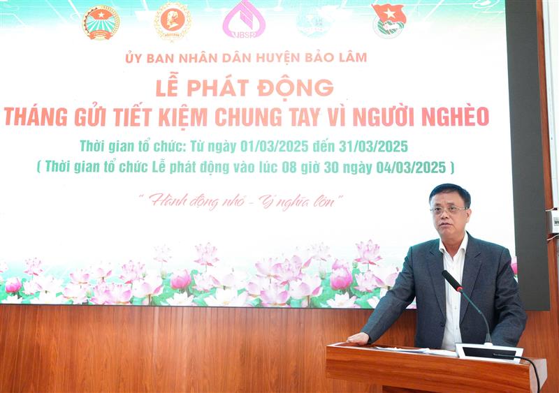 Đồng chí Đồng Văn Trường - Phó Chủ tịch UBND Huyện, Trưởng Ban đại diện Hội đồng quản trị Ngân hàng Chính sách xã hội huyện phát động 