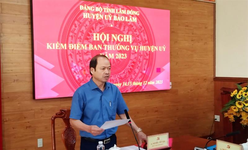 Đồng chí Nguyễn Viết Vân, TUV, Bí thư Huyện ủy Bảo Lâm chủ trì hội nghị.